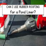 Can I Use Rubber Roofing for a Pond Liner?